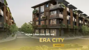 Bức tranh toàn cảnh khu đô thị Era City tại Đắk Lắk
